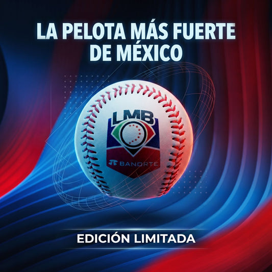 La Pelota Fuerte De México. LMB/BANORTE Edición limitada.