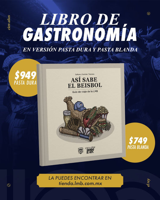 Libro “Así sabe el beisbol” Guía de viaje de la LMB