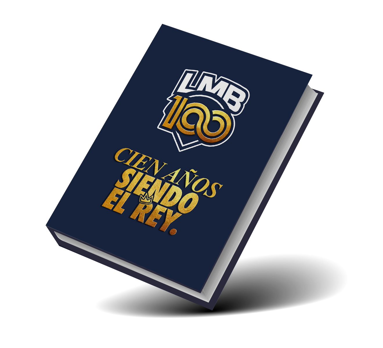 Libro: LMB 100 años siendo el rey. Fan Edition. Pasta suave.